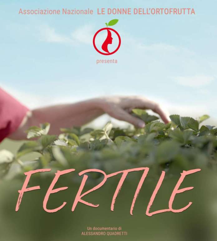 La locandina del film documentario Fertile, promosso dall'Associazione Le donne dell'ortofrutta